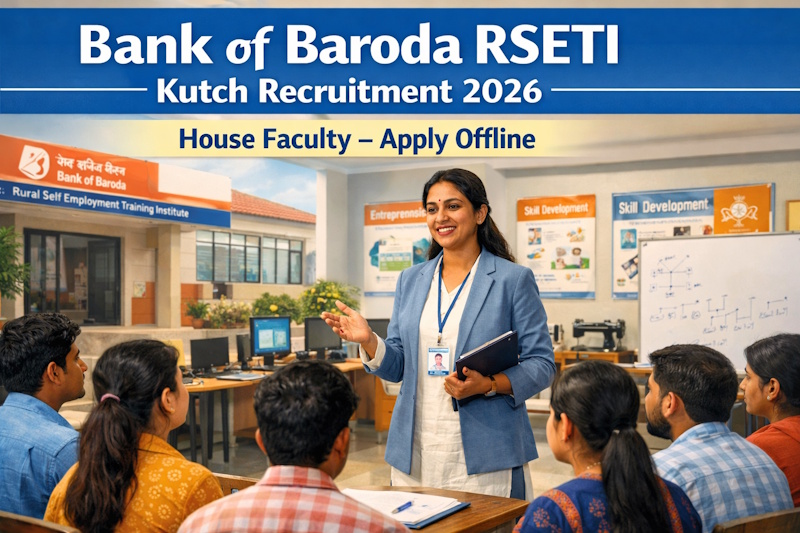 Bank of Baroda RSETI Kutch Recruitment 2026