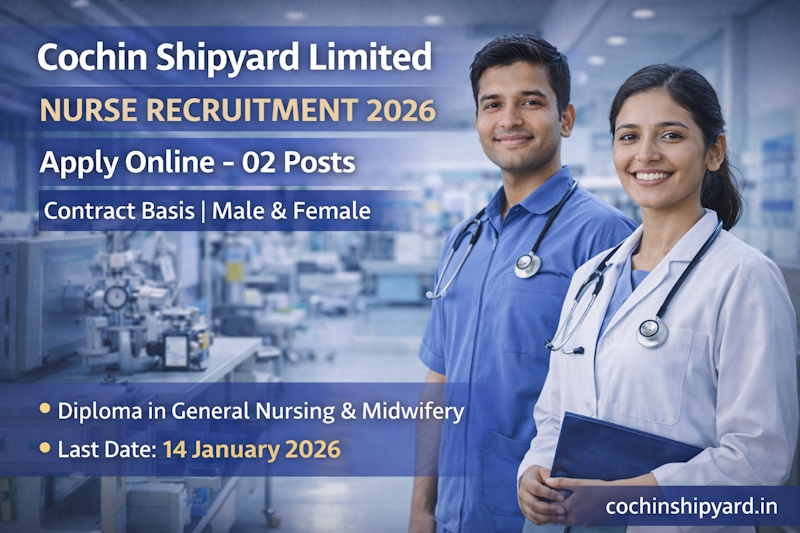 Cochin Shipyard Limited Nurse Recruitment 2026