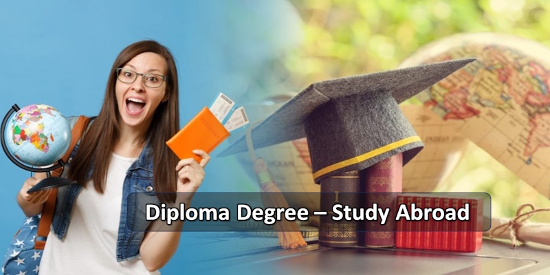 Diploma Degree to Study Abroad