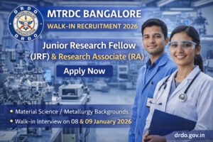 MTRDC Bangalore Walk-in Recruitment 2026