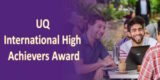UQ International High Achievers Award